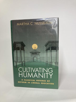 Item #1 CULTIVATING HUMANITY. Martha C. Nussbaum