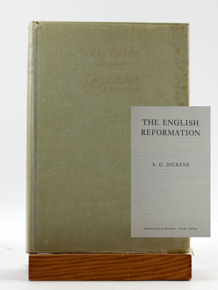 Item #100083 THE ENGLISH REFORMATION. A. G. Dickens.