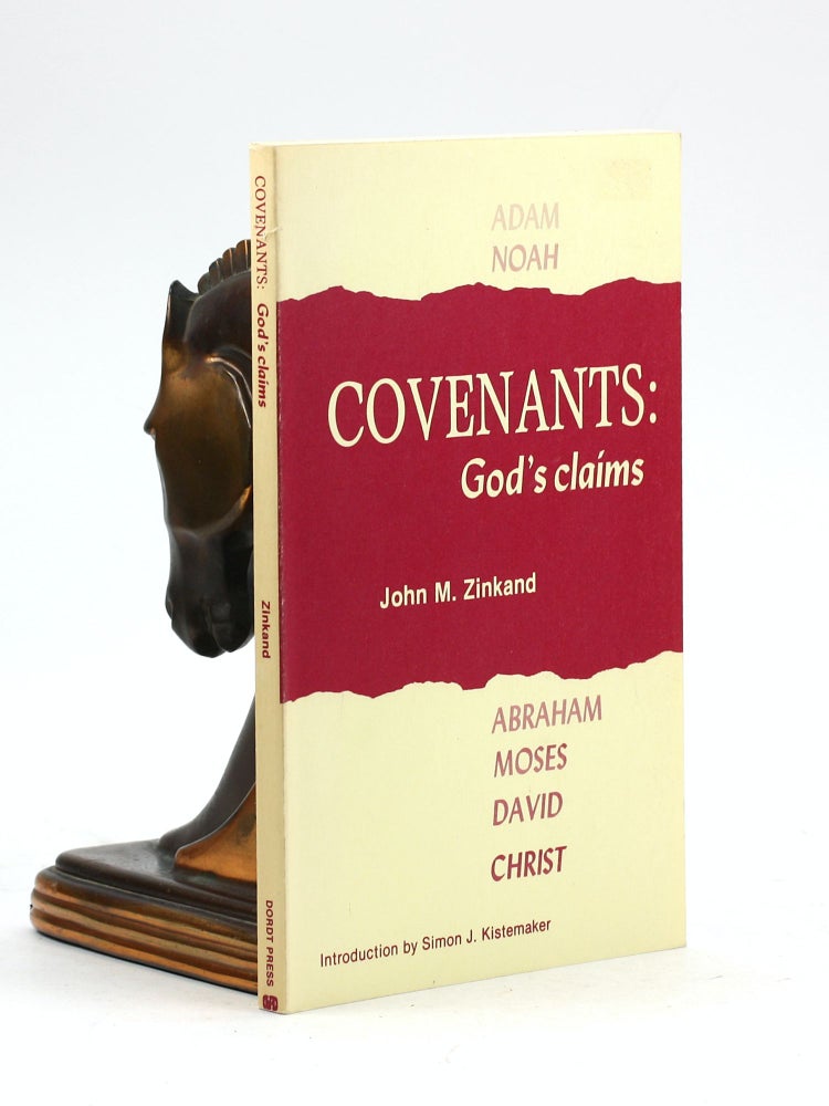 Item #100084 Covenants: God's Claims. John M. Zinkand.