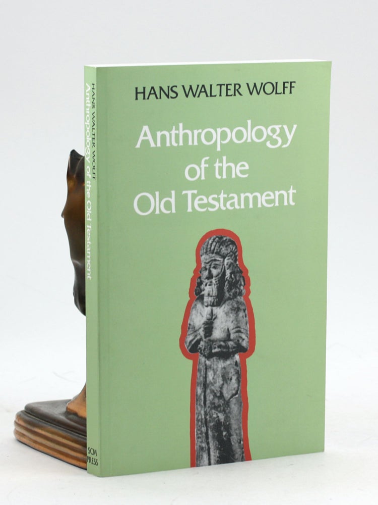 Item #100092 Anthropology of the Old Testament. Hans Walter Wolff.