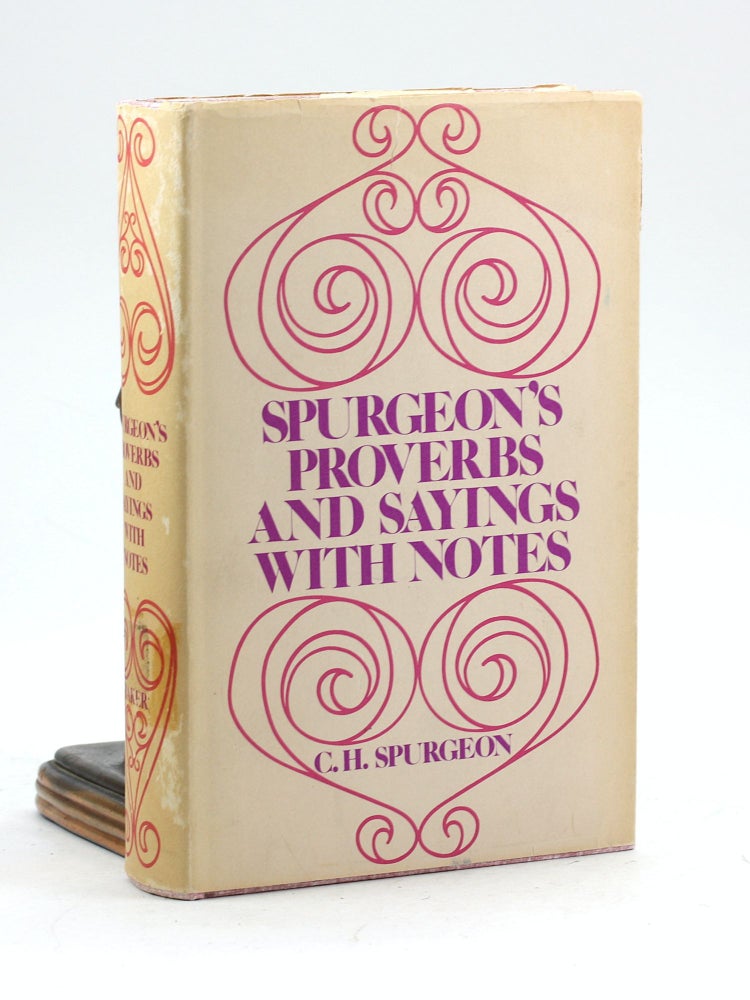 Item #100102 Spurgeon's proverbs and sayings with notes (Volume 1 - A to L). C. H. Spurgeon.