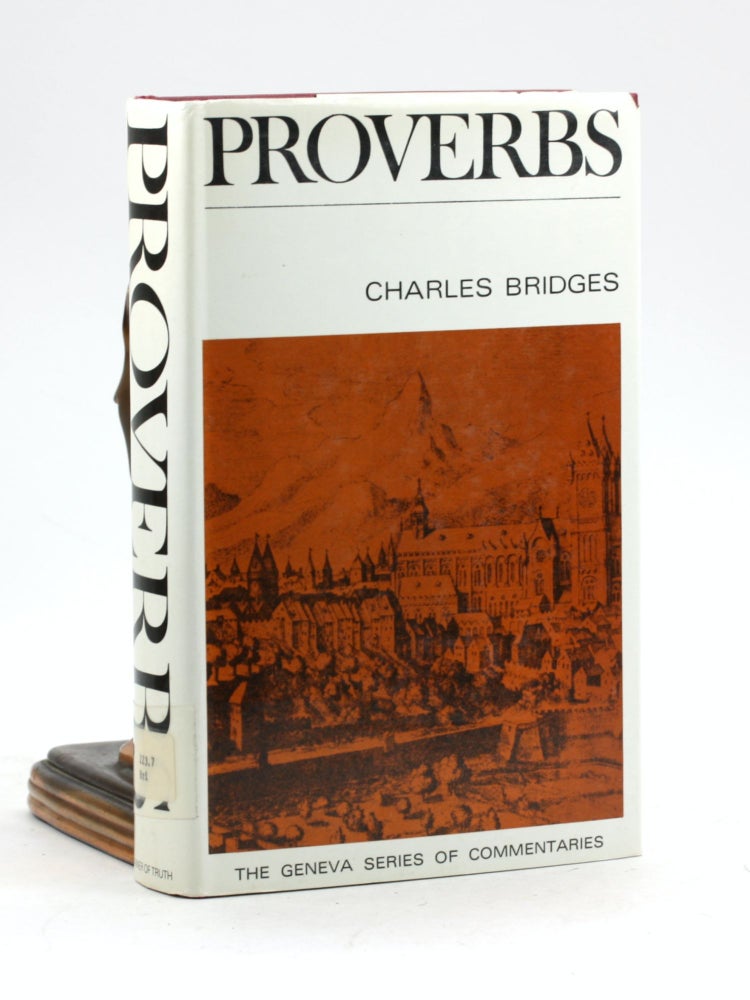 Item #100103 Proverbs (Geneva Series of Commentaries) (Geneva Commentaries). Charles Bridges.