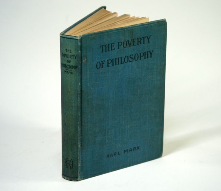 Item #1013 THE POVERTY OF PHILOSOPHY. Karl Marx, Friedrich Engels preface, H. Quelch trans.