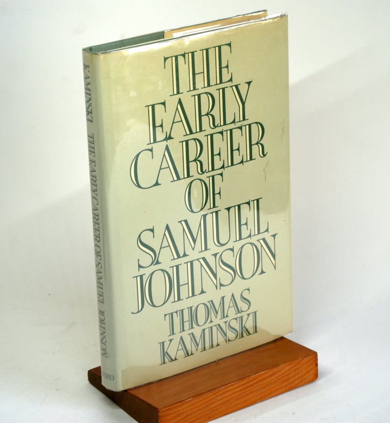 Item #1099 The Early Career of Samuel Johnson. Thomas Kaminski.