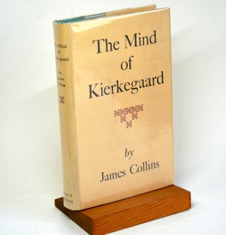Item #1159 THE MIND OF KIERKEGAARD. James Collins