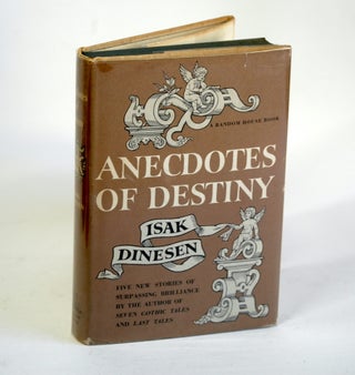 Item #1193 ANECDOTES OF DESTINY. Isak Dinesen