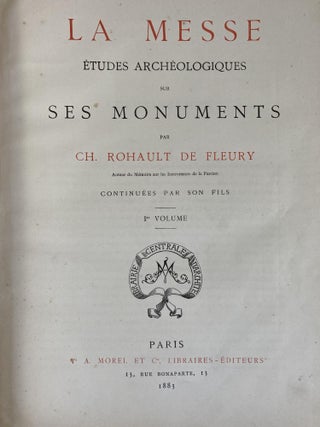 LA MESSE ETUDES ARCHEOLOGIQUES SUR SES MONUMENTS (Volumes 1 and 3)