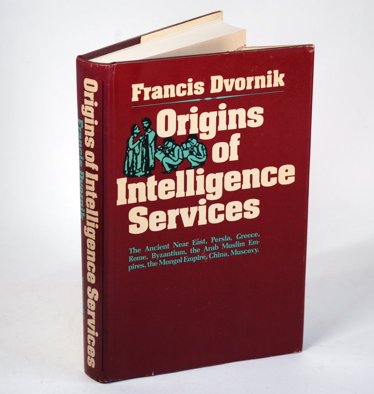 Item #1206 ORIGINS OF INTELLIGENCE SERVICES. Francis Dvornik.