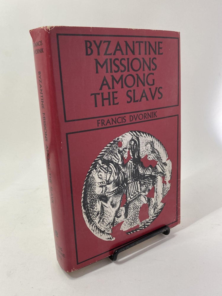 Item #1212 Byzantine missions among the Slavs;: SS. Constantine-Cyril and Methodius (Rutgers Byzantine series). Francis Dvornik.