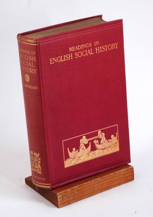 Item #126 READINGS IN ENGLISH SOCIAL HISTORY. Robert B. ed Morgan