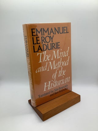 Item #1271 THE MIND AND METHOD OF THE HISTORIAN. Emmanuel Le Roy Ladurie, Sian and Ben Reynolds...