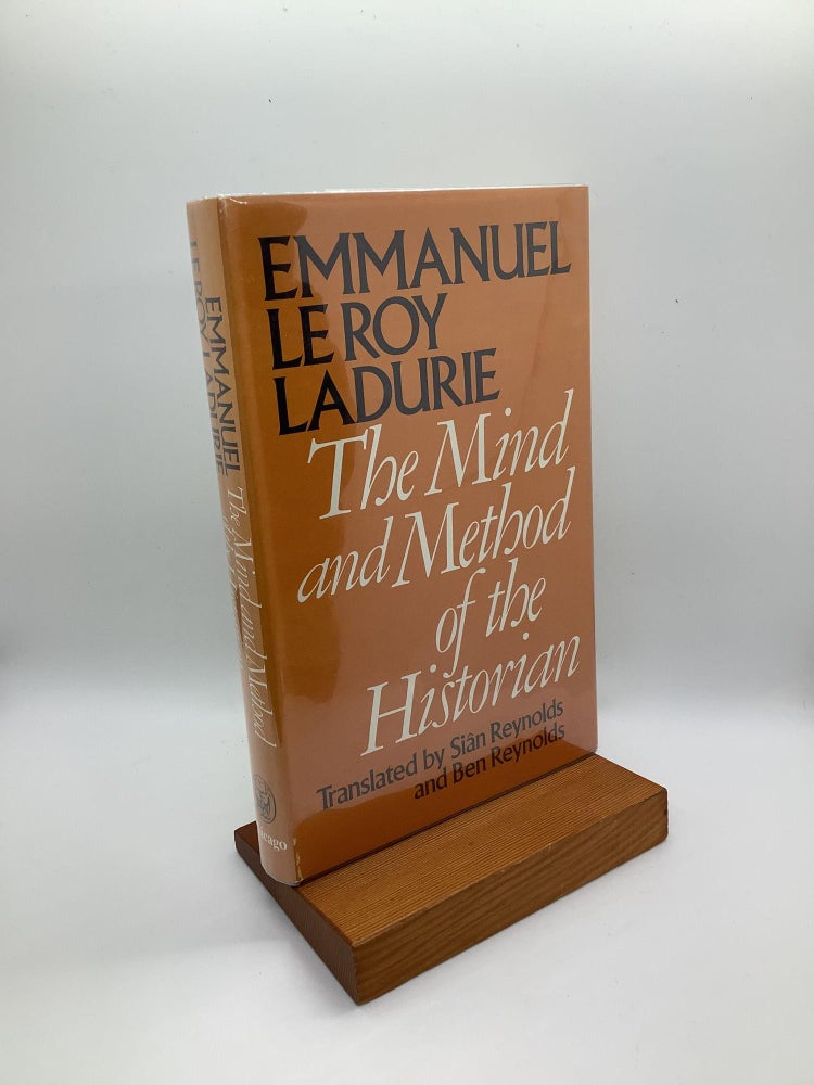 Item #1271 The Mind and Method of the Historian. Emmanuel Le Roy Ladurie.