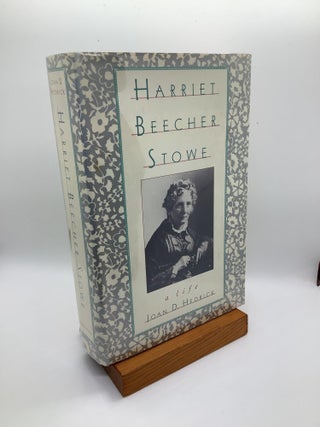 Item #1273 Harriet Beecher Stowe: A Life. Joan D. Hedrick