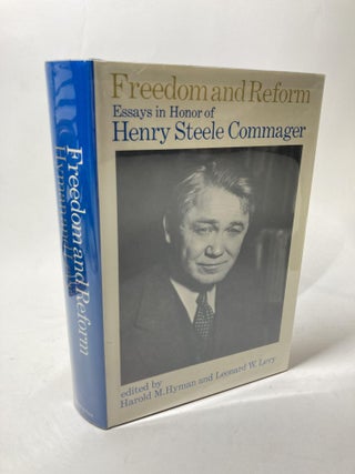 Item #1279 FREEDOM AND REFORM. Harold Hyman, Leonard W. Levy