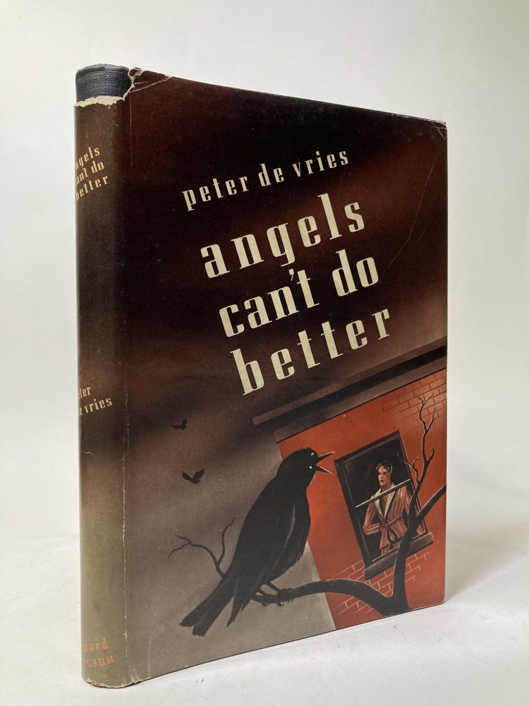 Item #1280 ANGELS CAN'T DO BETTER [SIGNED FIRST EDITION]. Peter De Vries.