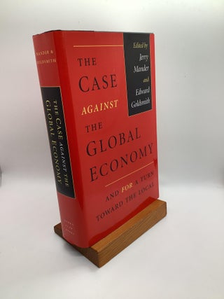 Item #1287 The Case Against the Global Economy, and for a Turn Toward the Local