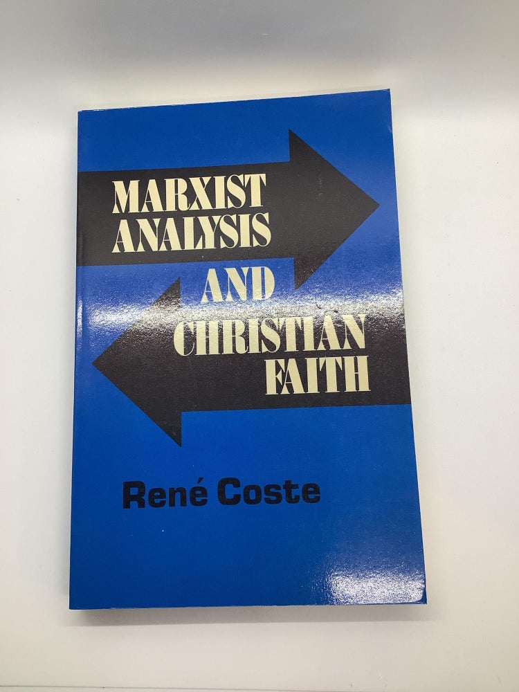 Item #1334 Marxist Analysis and Christian Faith (English and French Edition). Rene Coste, Roger A., Couture.