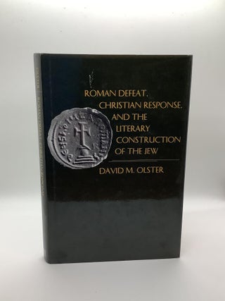 Item #1355 Roman Defeat, Christian Response, and the Literary Construction of the Jew (The Middle...