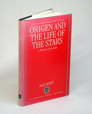 Item #1356 Origen and the Life of the Stars: A History of an Idea (Oxford Early Christian...