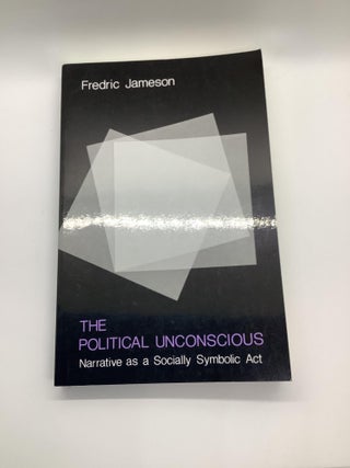 Item #1382 THE POLITICAL UNCONSCIOUS. Fredric Jameson