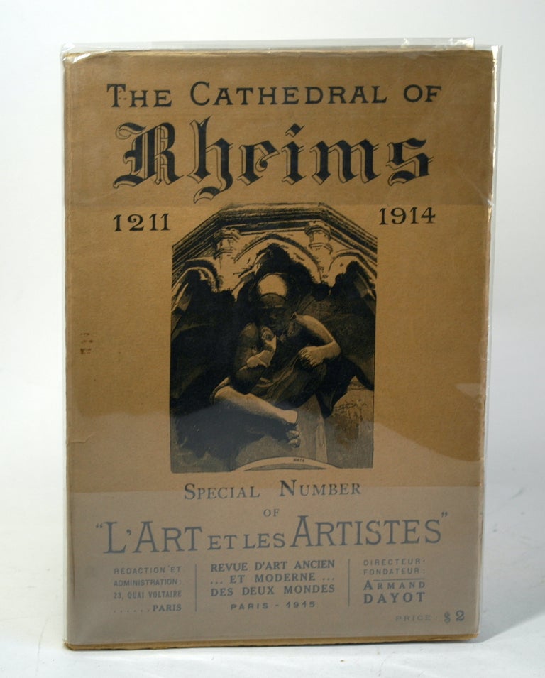 Item #1385 CATHEDRAL OF RHEIMS 1211-1914. Armand Dayot.