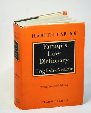 Item #1402 FARUQI'S LAW DICTIONARY ENGLISH-ARABIC. Harith Suleiman Faruqi