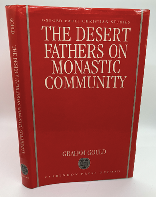 Item #1427 THE DESERT FATHERS ON MONASTIC COMMUNITY. Graham Gould