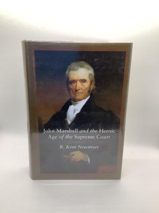Item #1516 John Marshall and the Heroic Age of the Supreme Court (Southern Biography Series). R....