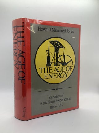 Item #1556 THE AGE OF ENERGY. Howard Mumford Jones