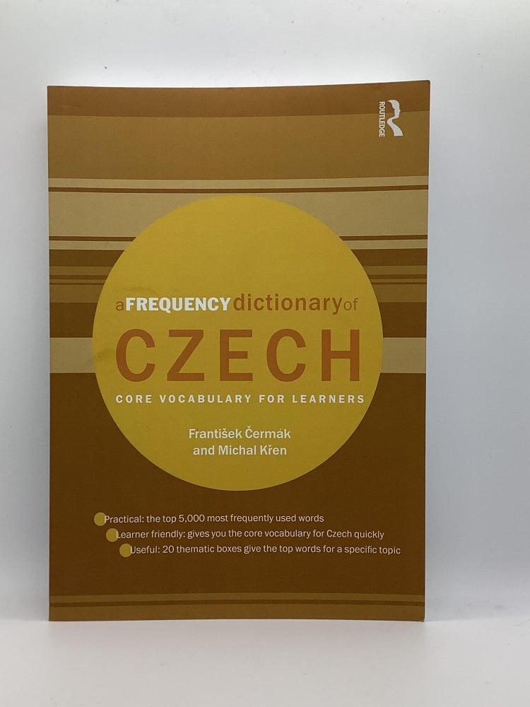 Item #1566 A Frequency Dictionary of Czech (Routledge Frequency Dictionaries). Frantisek Cermák.