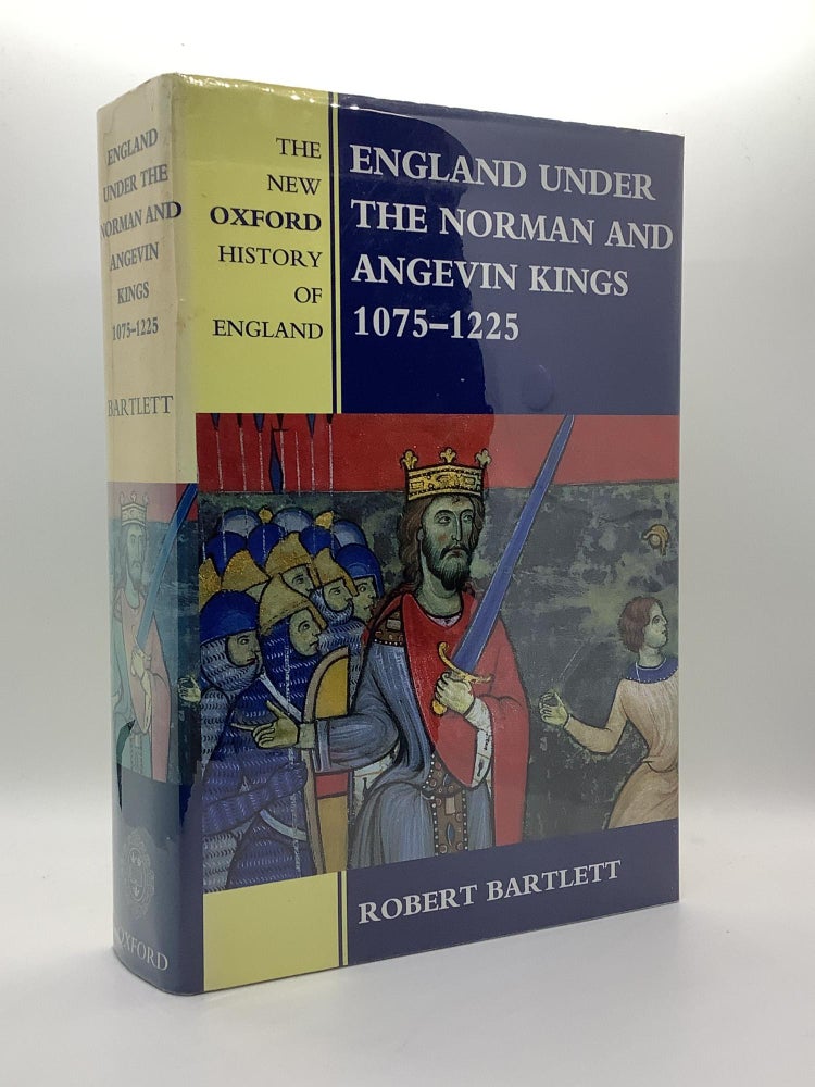 Item #1584 England Under the Norman and Angevin Kings, 1075-1225 (New Oxford History of England). Robert Bartlett.