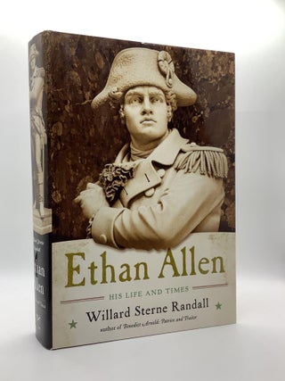 Item #1585 Ethan Allen: His Life and Times. Willard Sterne Randall