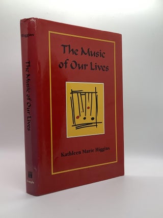 Item #1616 THE MUSIC OF OUR LIVES. Kathleen Marie Higgins