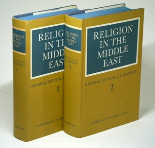 Item #1654 RELIGION IN THE MIDDLE EAST (2 VOLUME SET). A. J. ed Arberry
