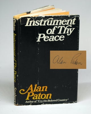 Item #1711 INSTRUMENT OF THY PEACE. Alan Paton