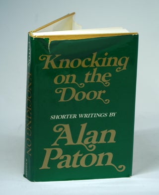 Item #1713 Knocking on the door: Shorter writings. Alan Paton