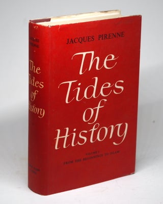 Item #1721 TIDES OF HISTORY, Volume 1. Jacques Pirenne, Lovett Edwards trans