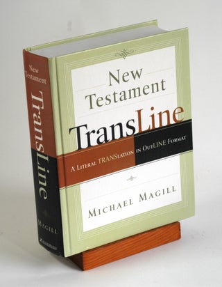 Item #174 New Testament Transline: A Literal Translation in Outline Format