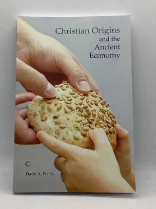 Item #1766 Christian Origins and the Ancient Economy. David A. Fiensy