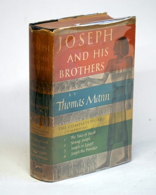 Item #1787 JOSEPH AND HIS BROTHERS (Complete Work in One Volume). Thomas Mann
