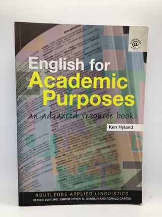 Item #1845 ENGLISH FOR ACADEMIC PURPOSES. Ken Hyland