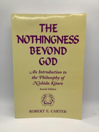 Item #1856 NOTHINGNESS BEYOND GOD. Robert Edgar Carter