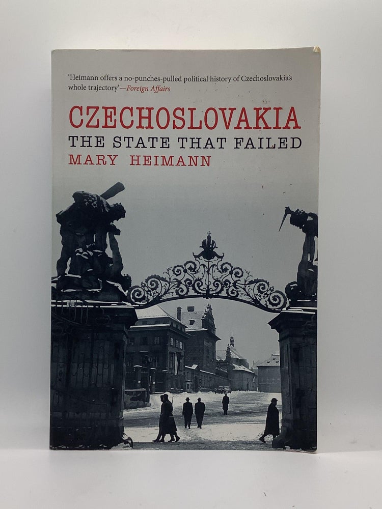 Item #1881 Czechoslovakia: The State That Failed. Mary Heimann.