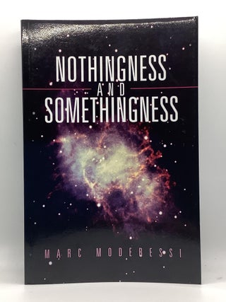Item #1901 Nothingness and Somethingness. Marc Moderessi