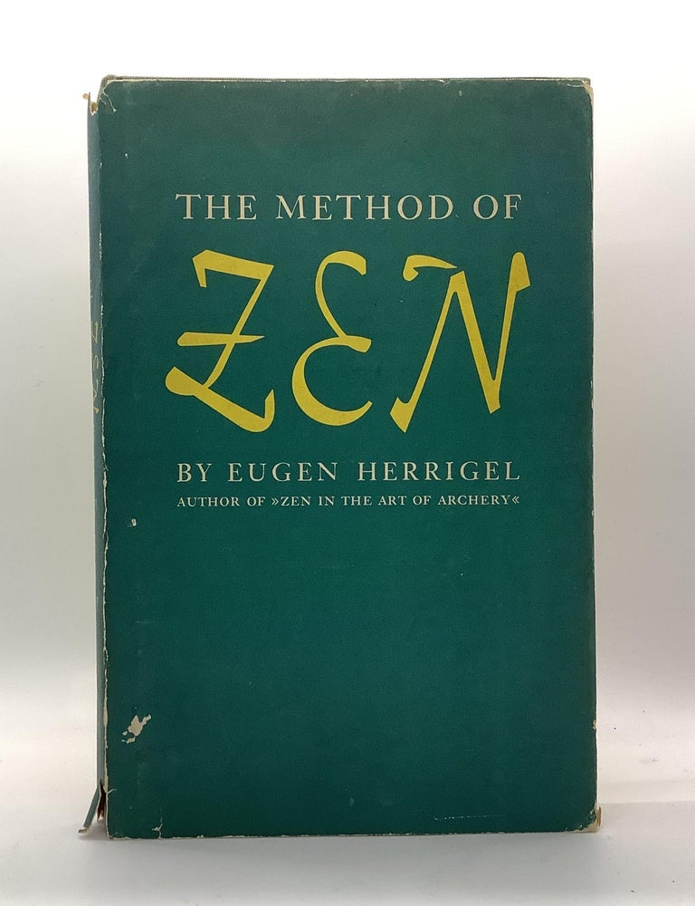 Item #1906 THE METHOD OF ZEN. Eugen Herrigel.