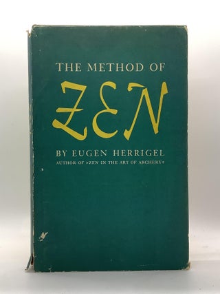 Item #1906 THE METHOD OF ZEN. Eugen Herrigel