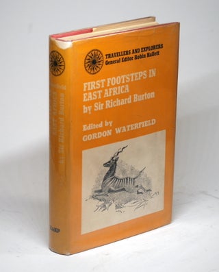 Item #1949 FIRST FOOTSTEPS IN EAST AFRICA. Sir Richard Burton, Gordon Waterfield