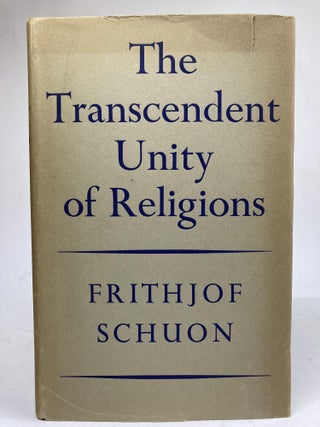 Item #1969 THE TRANSCENDENT UNITY OF RELIGIONS. Frithjof Schuon