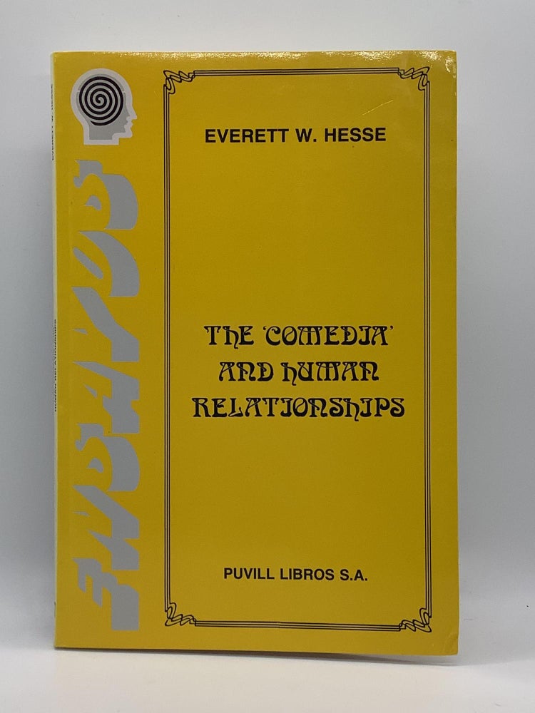 Item #1982 The 'comedia' and human relationships (Biblioteca universitaria Puvill) (Spanish Edition). Everett Wesley Hesse.