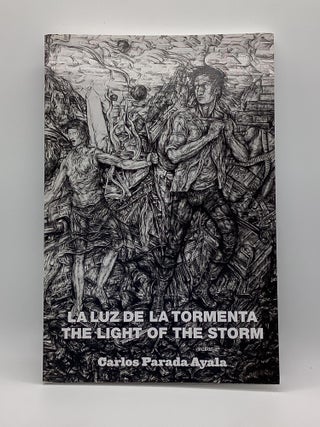 Item #1988 LA LUZ DE LA TORMENTA/THE LIGHT OF THE STORM. Carlos Parada Ayala